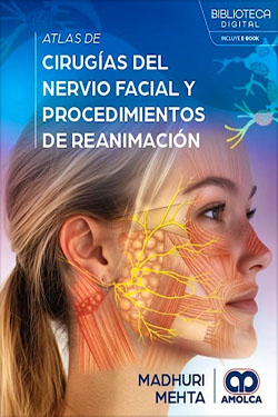 Atlas de Cirugías del Nervio Facial y Procedimientos de Reanimación